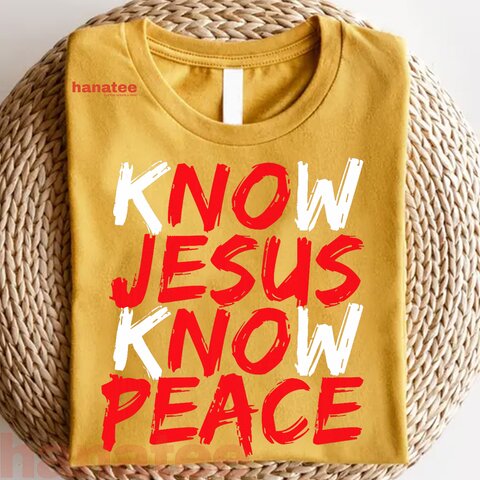 Know Jesus Know Peace  