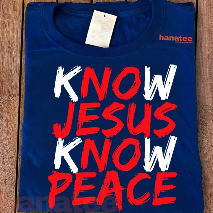 Know Jesus Know Peace  