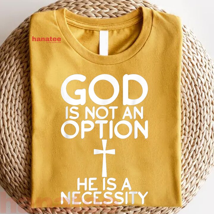 God Is Not An Option He Is A Necessity