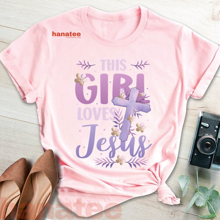 This Girl Loves Jesus Beautiful