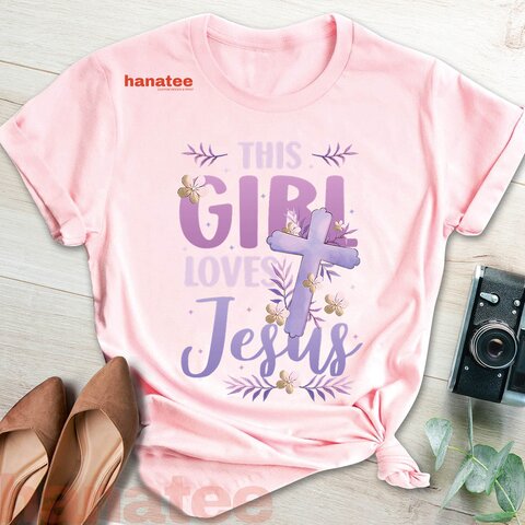 This Girl Loves Jesus Beautiful