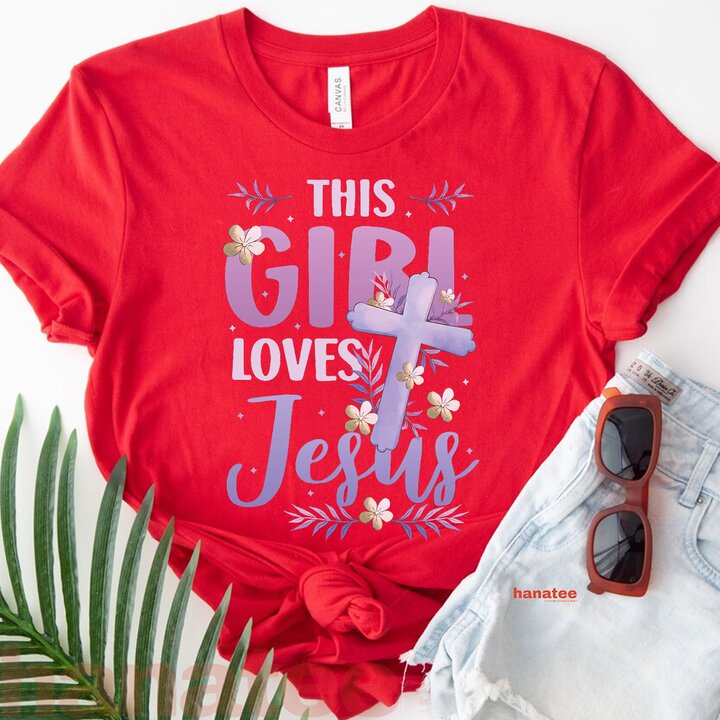 This Girl Loves Jesus Beautiful