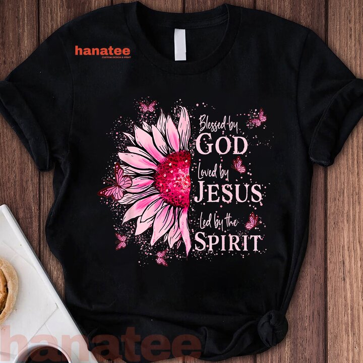 Blessed By God Loved By Jesus 