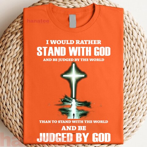 I WOULD RATHER STAND WITH GOD 2 