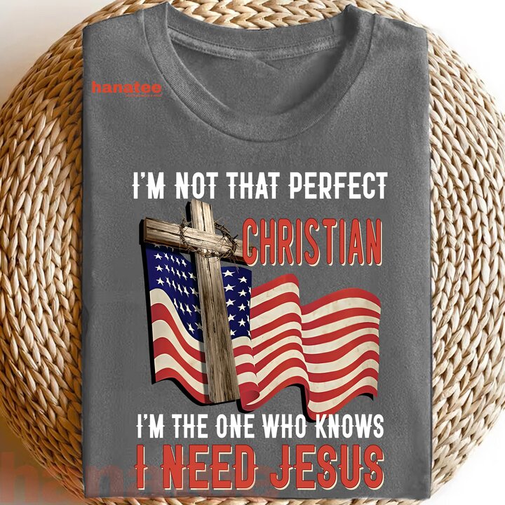 Im Not That Perfect Christian America Flag  