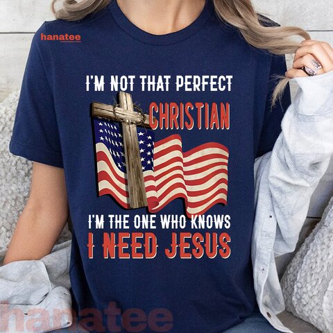 Im Not That Perfect Christian America Flag  