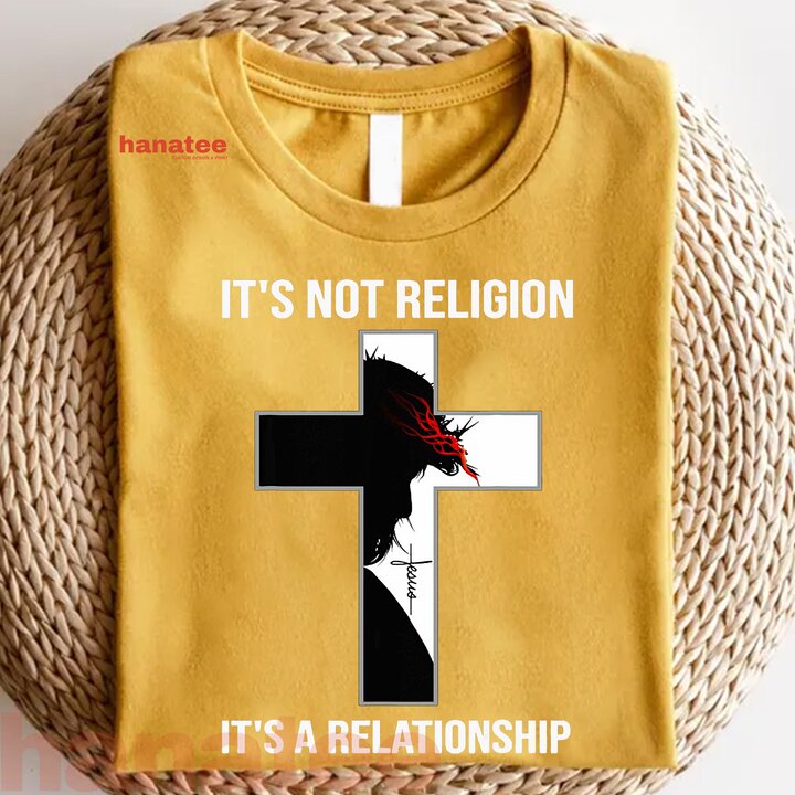 Its Not Religion Its A Relationship 