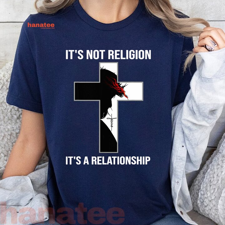 Its Not Religion Its A Relationship 