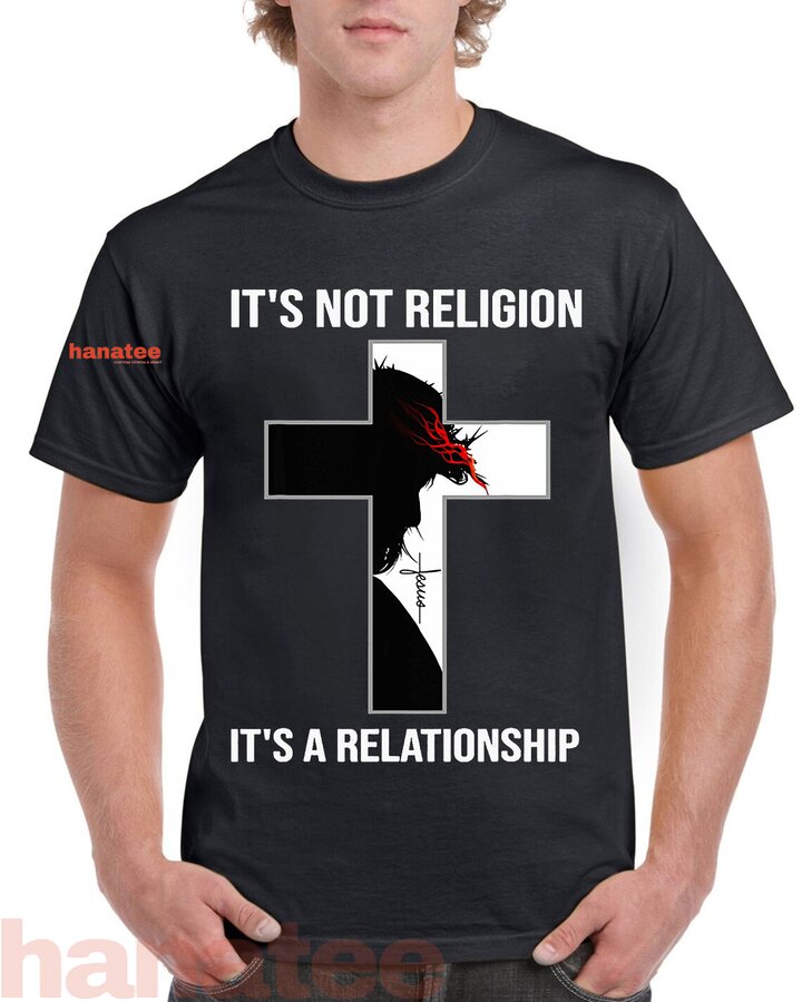 Its Not Religion Its A Relationship 