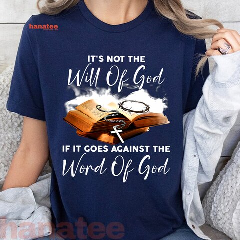 If It Goes Against The Word Of God