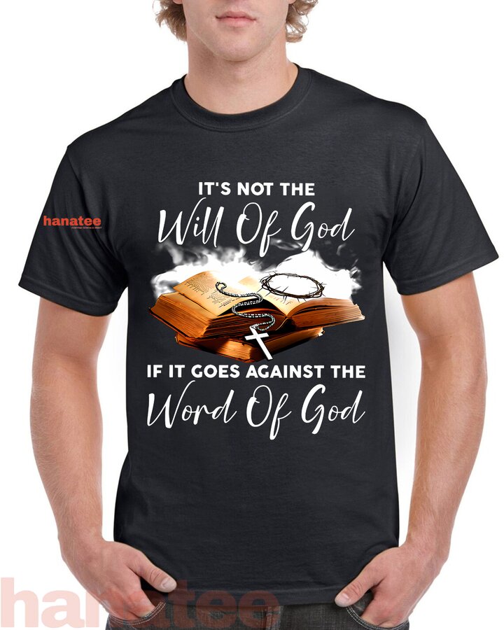 If It Goes Against The Word Of God