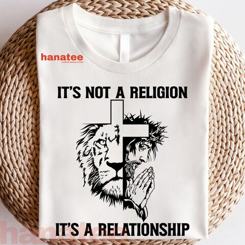 IT S NOT A RELIGION IT S A RELATIONSHIP