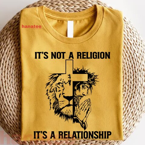 IT S NOT A RELIGION IT S A RELATIONSHIP