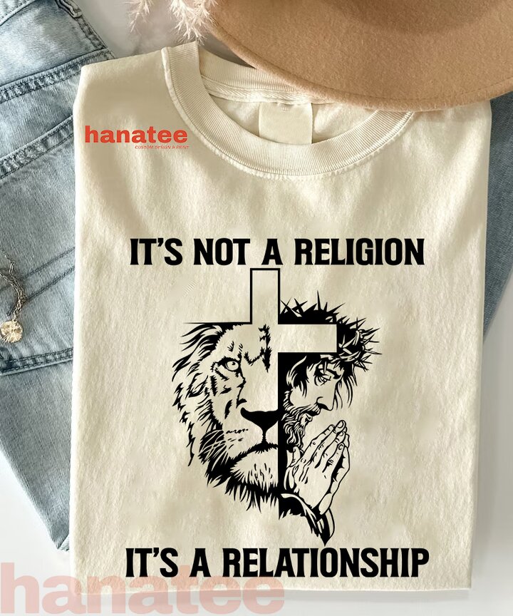 IT S NOT A RELIGION IT S A RELATIONSHIP