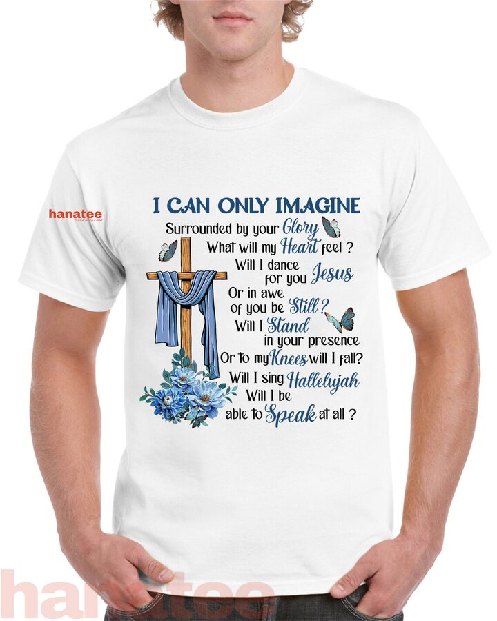 I Can Only Imagine Surrounded By Your Glory Heaven 