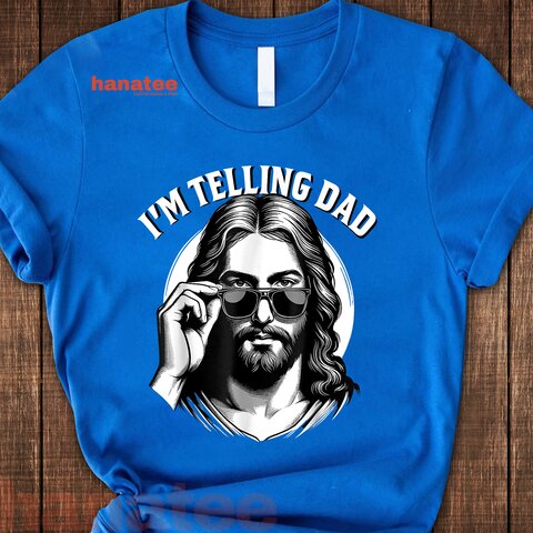 I'm Telling Dad Funny Christian Meme 
