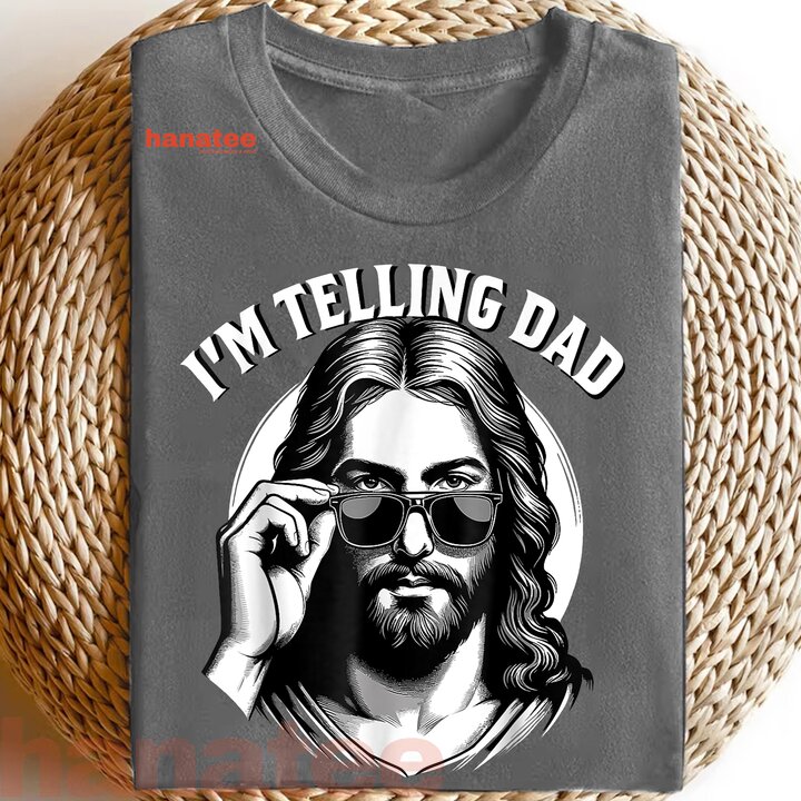 I'm Telling Dad Funny Christian Meme 