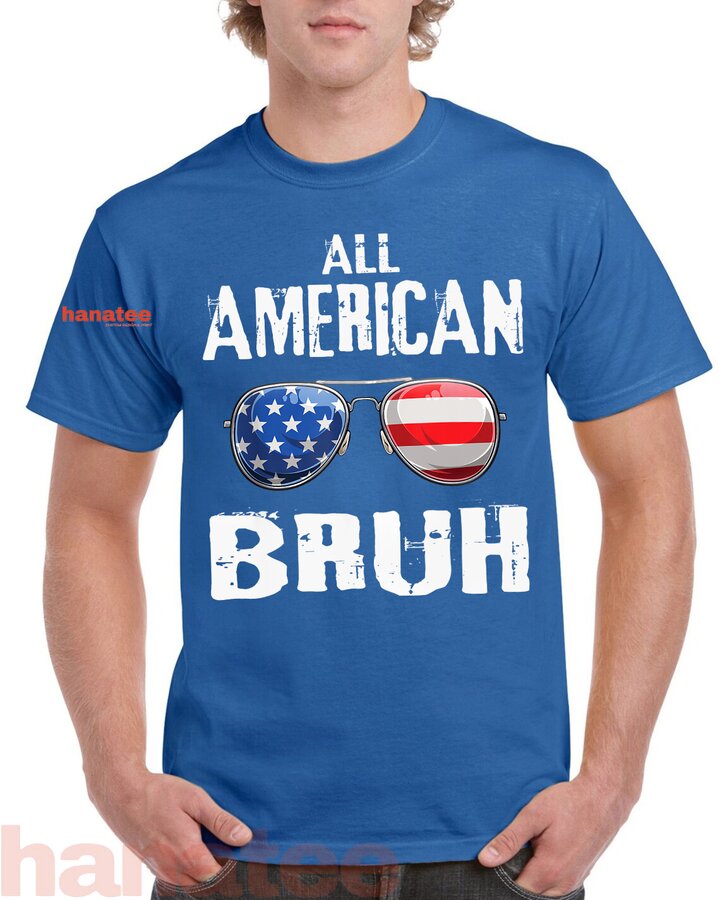 All American Bruh Patriotic 
