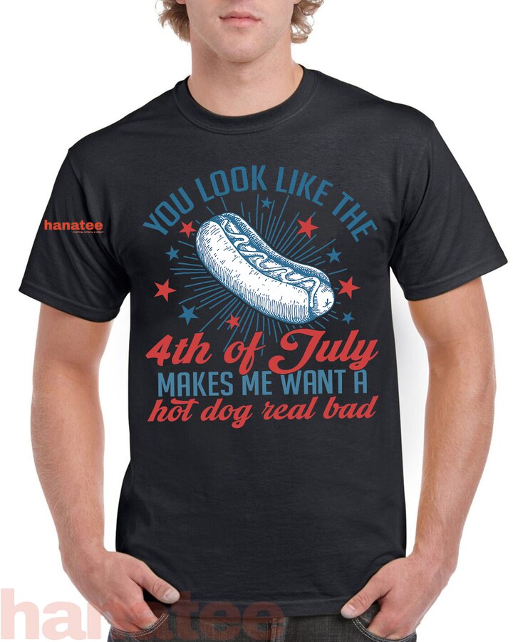 You Look Like The 4th Of July Hot Dog 