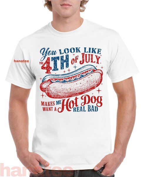 You Look Like 4th Of July Hot Dog 