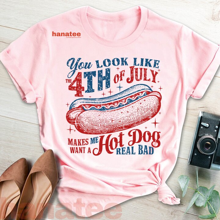 You Look Like 4th Of July Hot Dog 