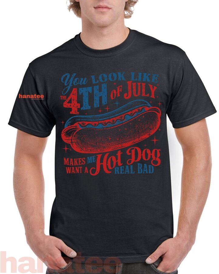 You Look Like 4th Of July Hot Dog 