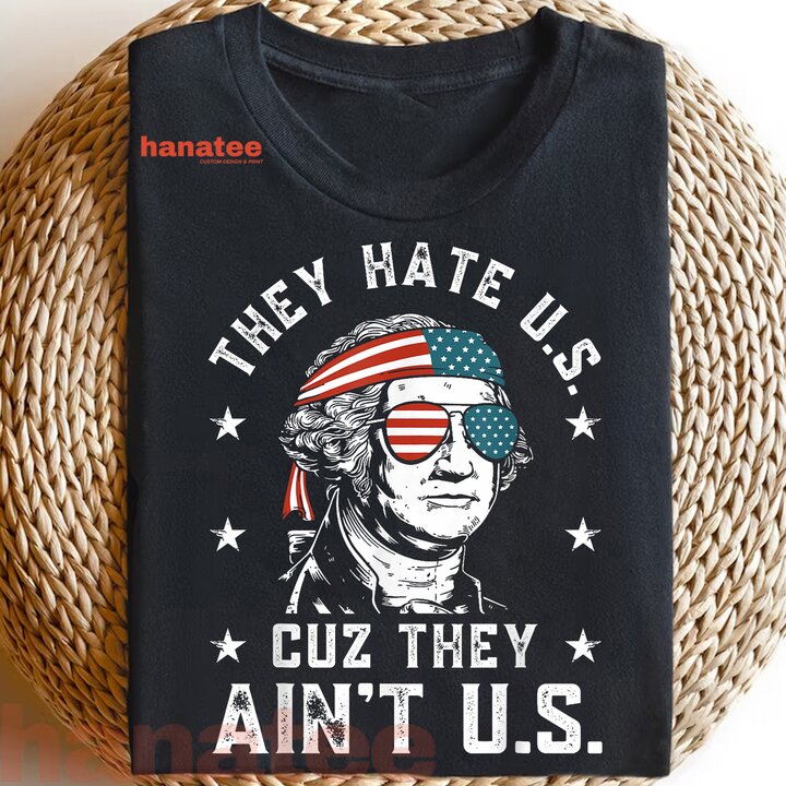 They Hate Us Cuz They Ain't Us  