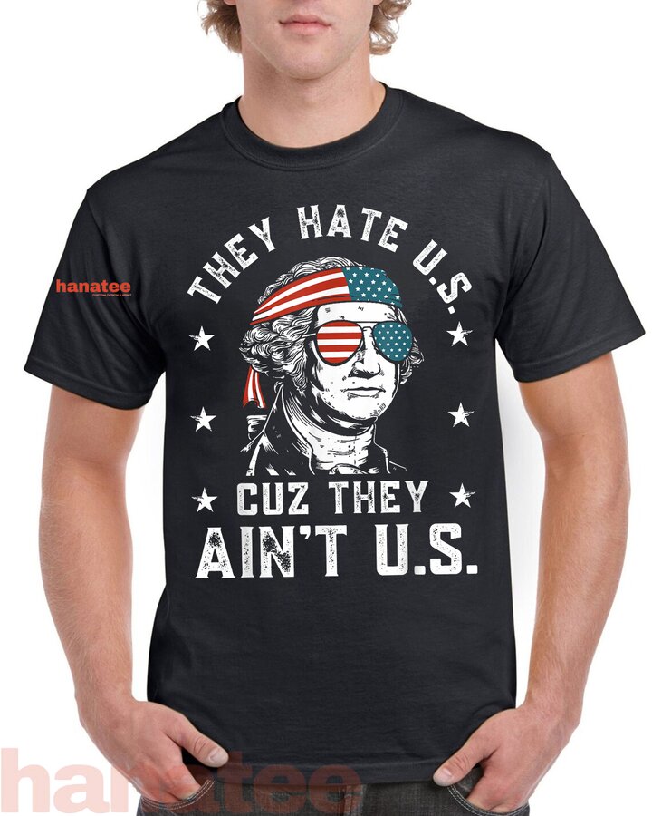 They Hate Us Cuz They Ain't Us  