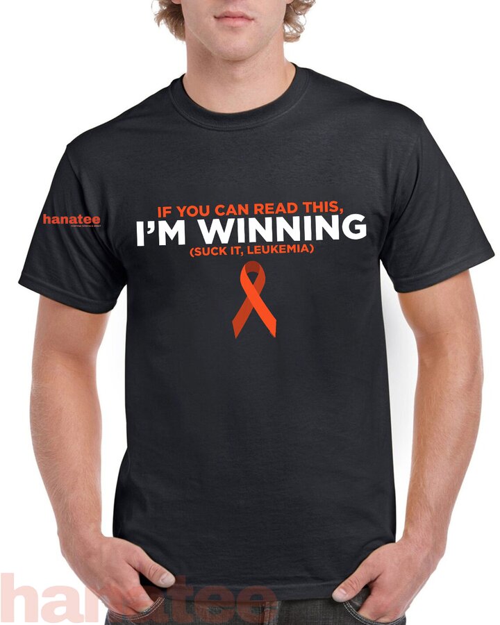 I'm Winning Suck It Leukemia