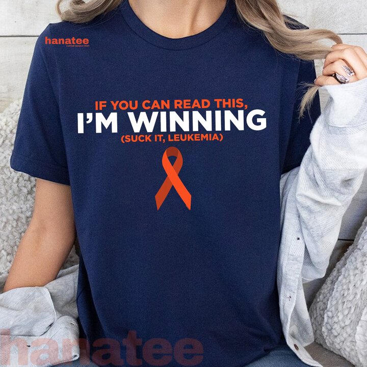 I'm Winning Suck It Leukemia