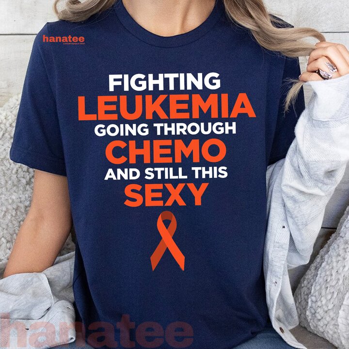 Fighting Leukemia Chemo Sexy Cancer