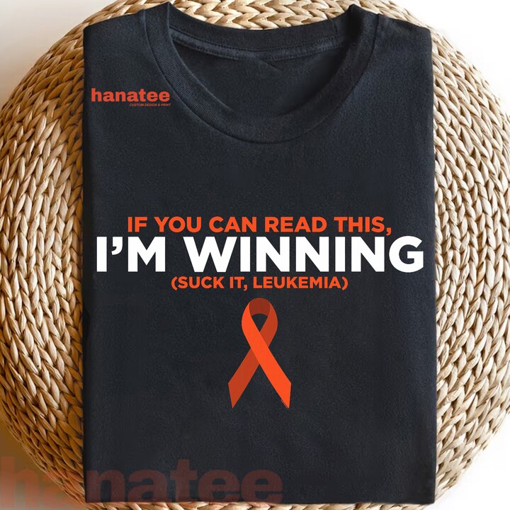 I'm Winning Suck It Leukemia