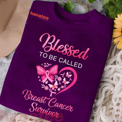 Blessed To Be Called Breast Cancer Survivor 