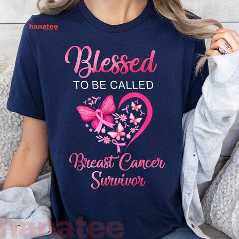 Blessed To Be Called Breast Cancer Survivor 