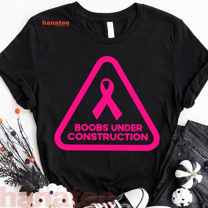 Boobs Under Construction