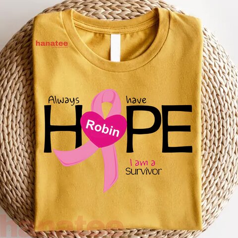 Custom Name - Always Have Hope Breast Cancer