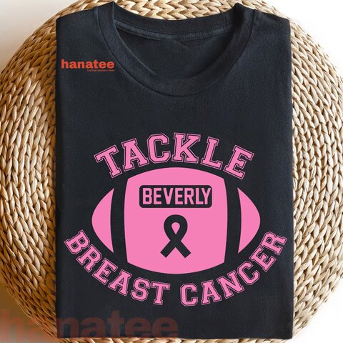 Custom Name - Tackle Breast Cancer