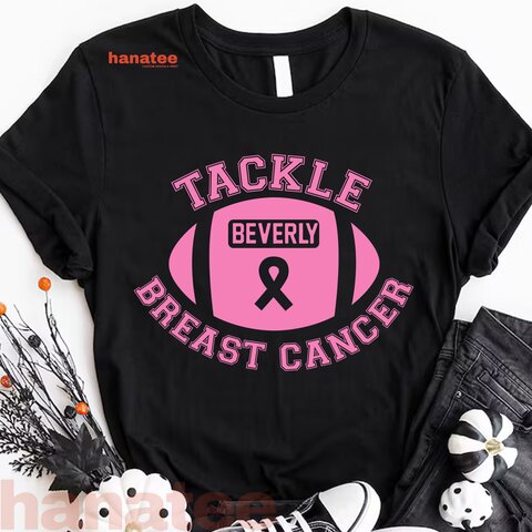 Custom Name - Tackle Breast Cancer
