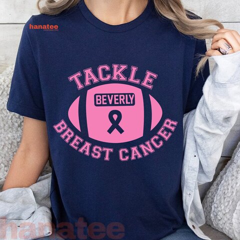 Custom Name - Tackle Breast Cancer