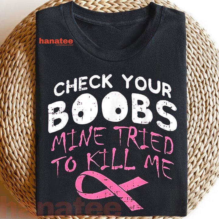 Check Your Boobs Funny Breast Cancer