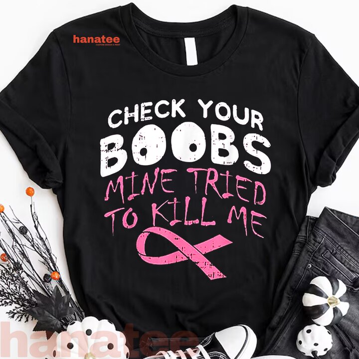 Check Your Boobs Funny Breast Cancer