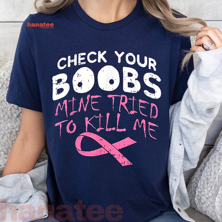 Check Your Boobs Funny Breast Cancer