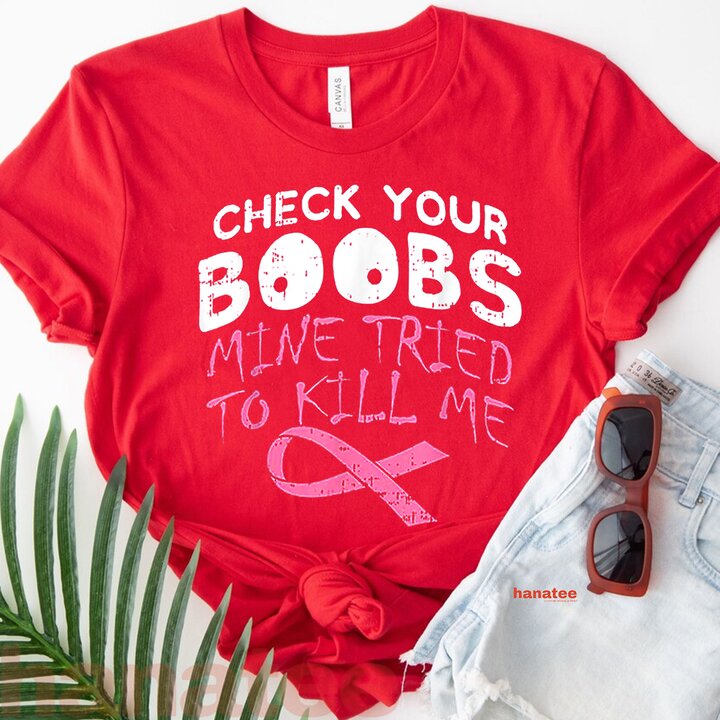 Check Your Boobs Funny Breast Cancer