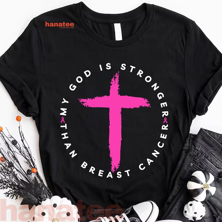 God Is Stronger Than Breast Cancer