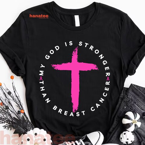 God Is Stronger Than Breast Cancer