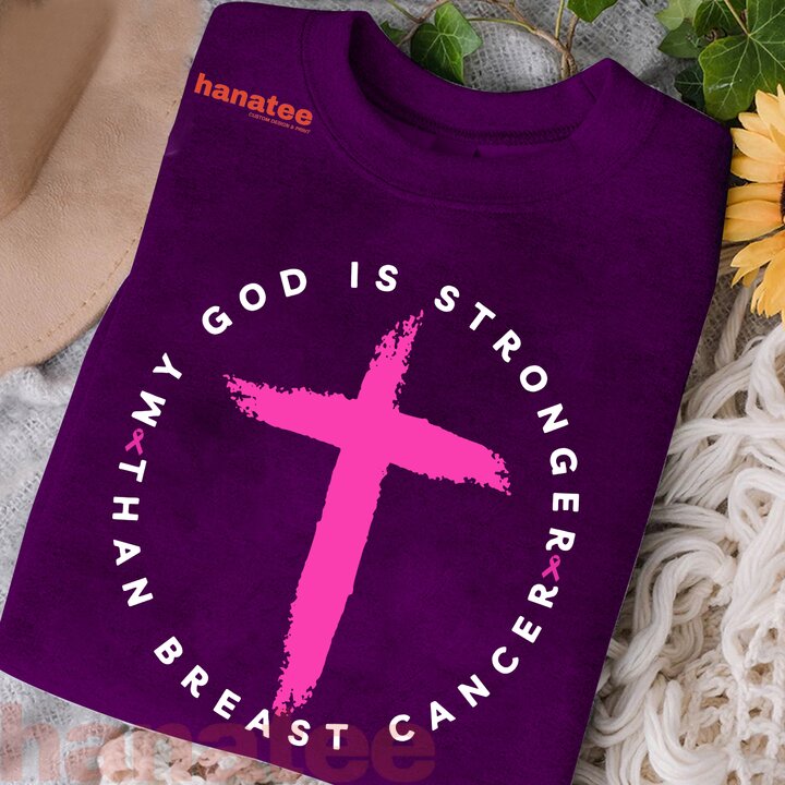 God Is Stronger Than Breast Cancer