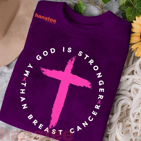 God Is Stronger Than Breast Cancer