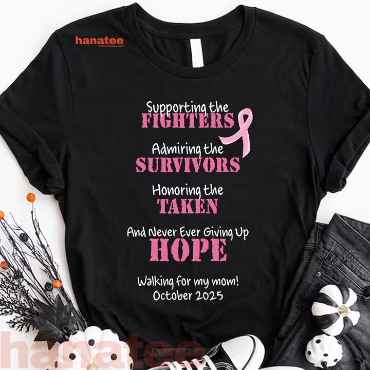 Fighter Survivor Taken Hope Brest Cancer