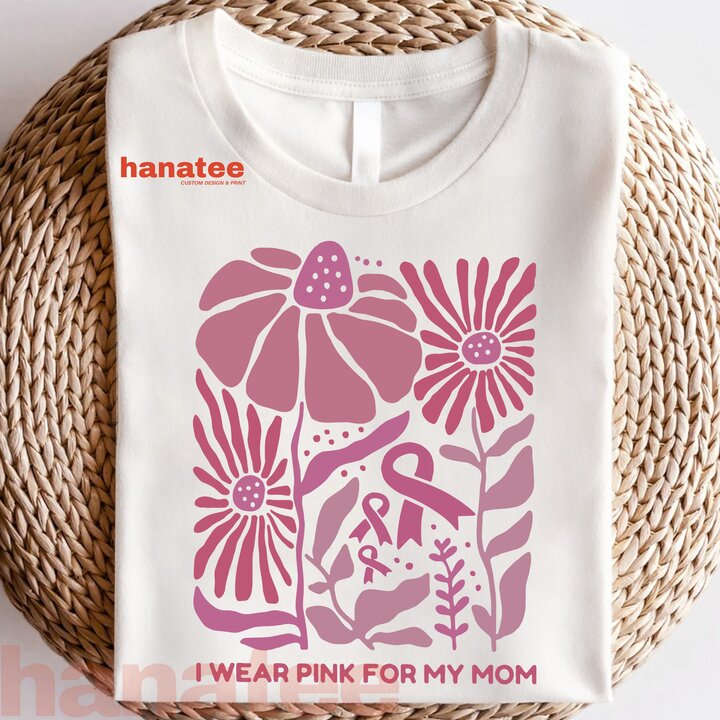 I Wear Pink For My Mom