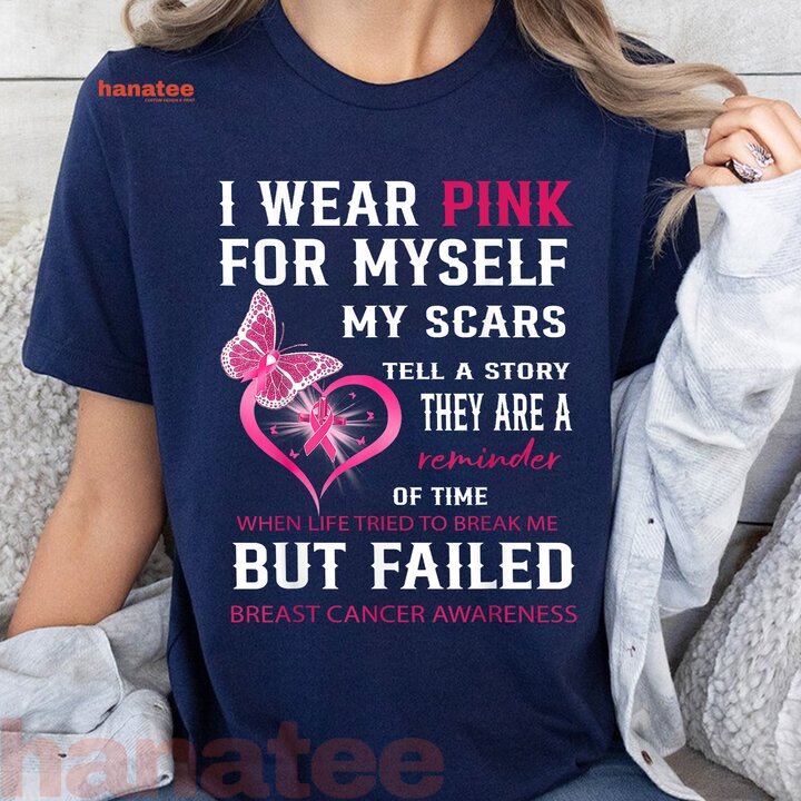 I Wear Pink For Myself My Scars But Failed Breast Cancer 